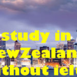 Study in New Zealand Without IELTS 2021