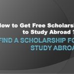 How to get Free Scholarship to Study Abroad 2021