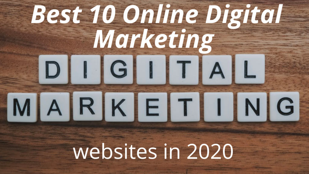 Best Online Digital Marketing websites in 2020