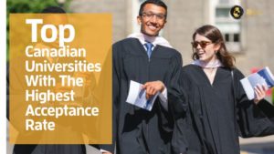 Canadian Universities With Highest Acceptance Rate for International Students