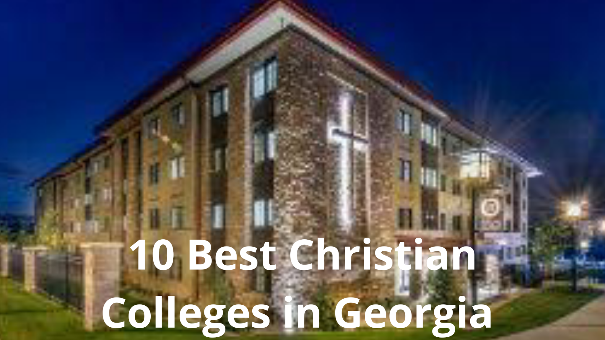10 Best Christian Colleges In 2023 xScholarship