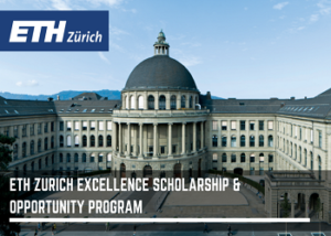 ETH Zurich Excellence Masters Scholarship program