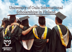 University of Oulu Scholarships 2021 for International Students 