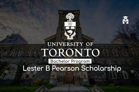 Lester B. Pearson International Scholarship 2022 at the University of Toronto