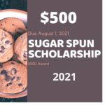 Sugar Spun Scholarship 2021