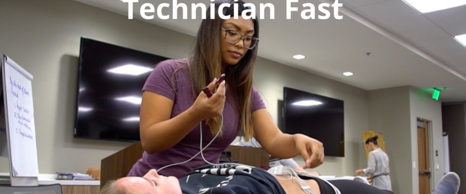 How to become an EKG Technician fast.