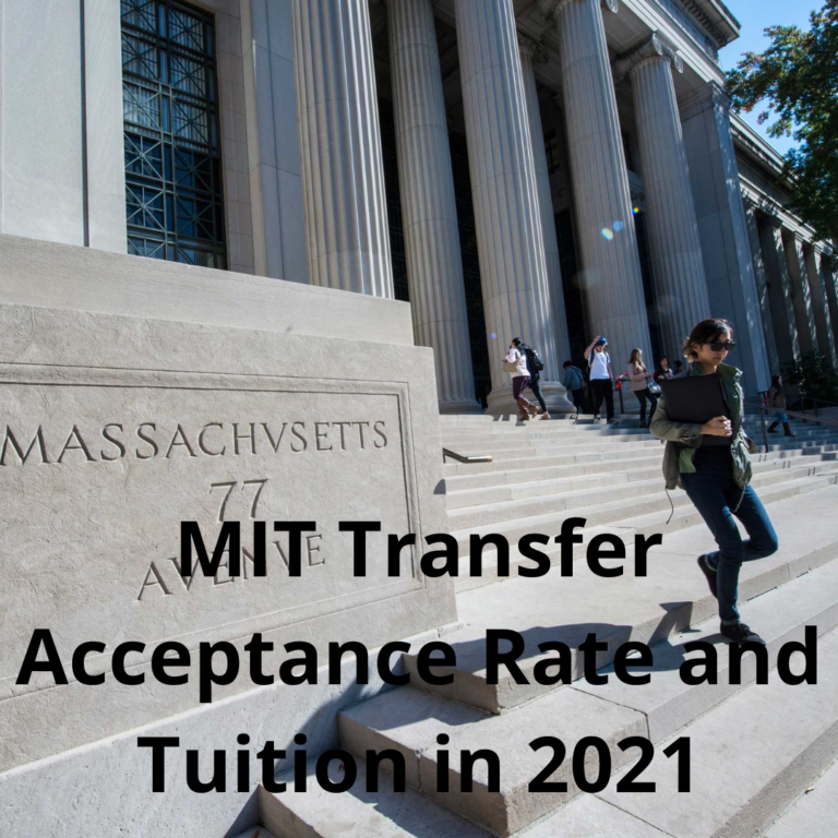 MIT Transfer Acceptance Rate and Tuition in 2021 xScholarship