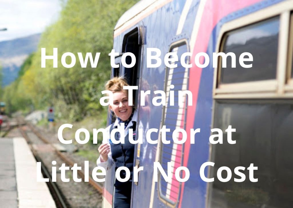 How to Become a Train Conductor at Little or No Cost