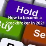 become a stockbroker in 2021