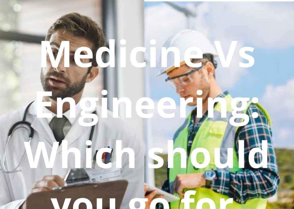 Medicine Vs Engineering