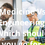 Medicine Vs Engineering