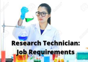 Research Technician: Job Requirements