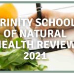Trinity School Of Natural Health Review 2021