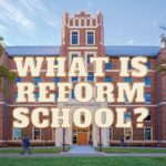 What is Reform School: History, Facts, and Secrets
