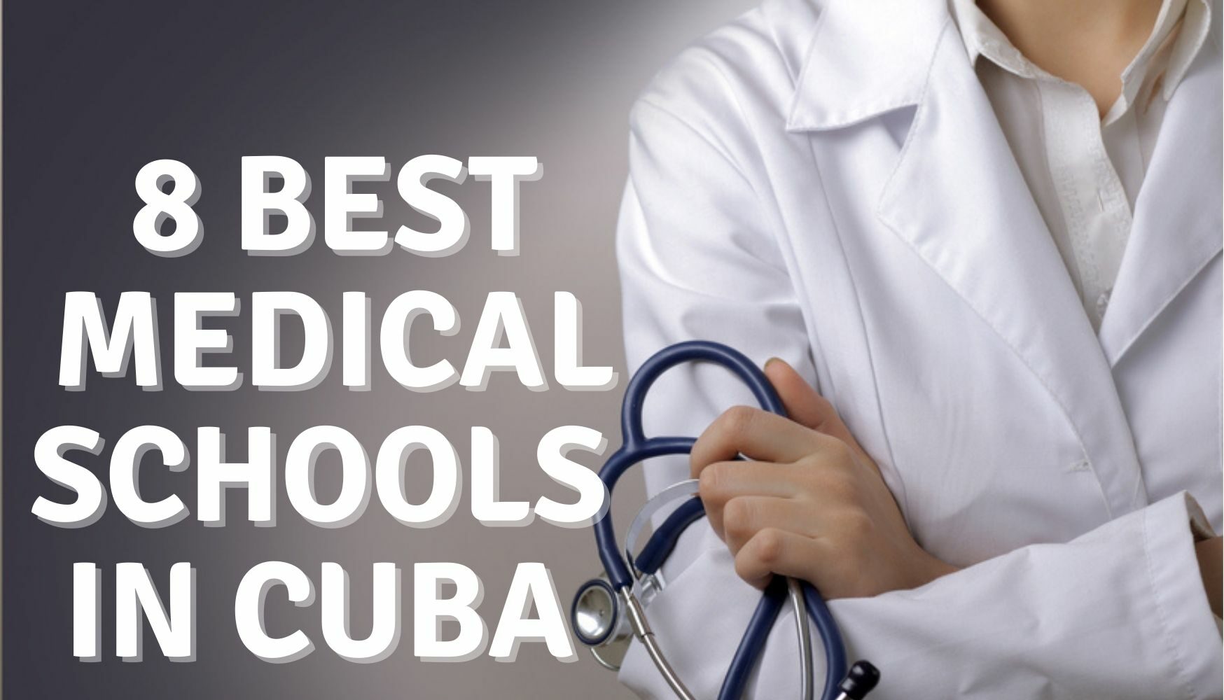 8 Best Medical Schools In Cuba 2021 E1667236827468 