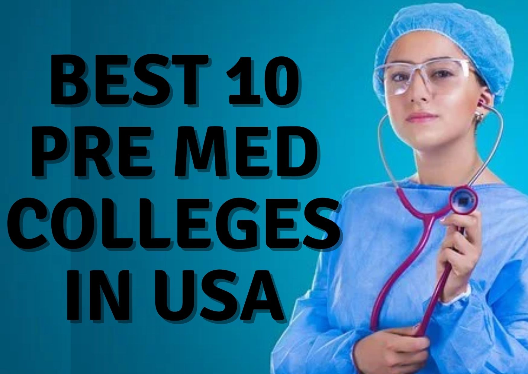 10 Best Pre Med Colleges in the USA in 2023 xScholarship