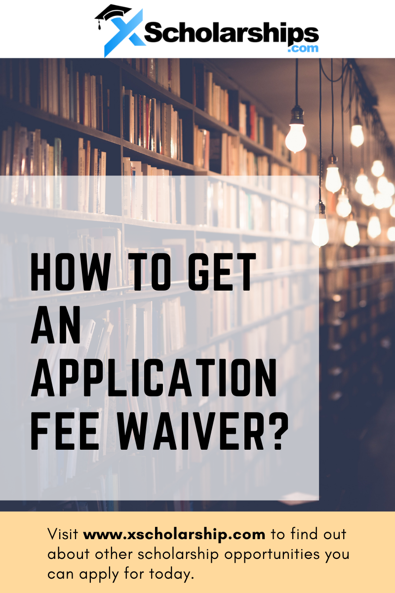 How To Get An Application Fee Waiver from a USA Institution? xScholarship