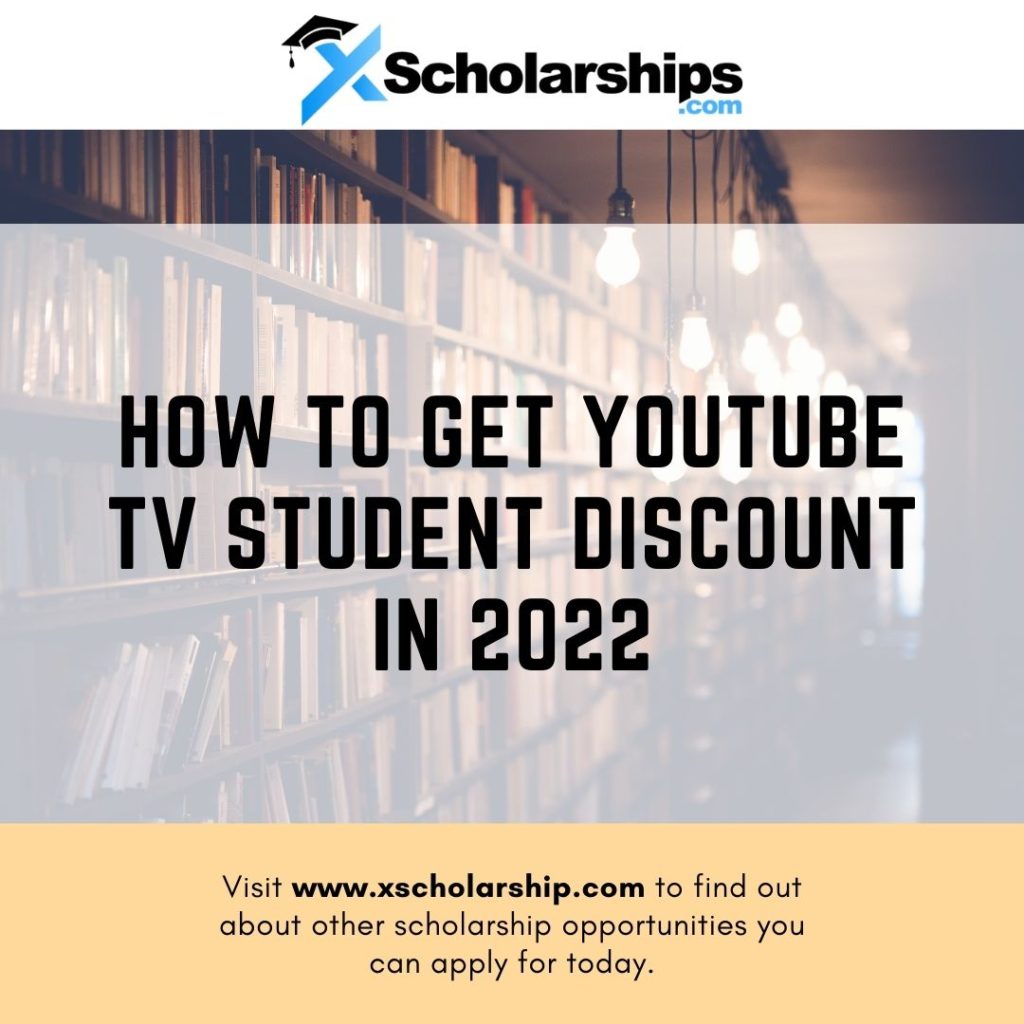 How to Get YouTube TV Student Discount in 2022 xScholarship