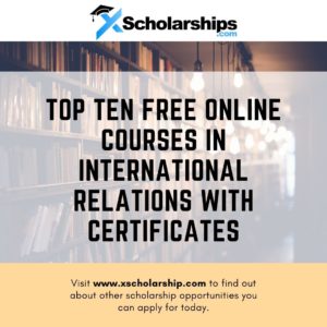 Top Ten Free Online Courses in International relations With Certificates