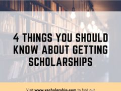 4 Things You Should Know About Getting Scholarships