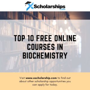 Top 10 Free Online Courses In Biochemistry