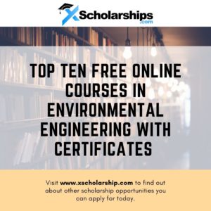 Top Ten Free Online Courses in Environmental Engineering With Certificates