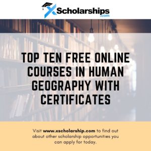 Top Ten Free Online Courses in Human Geography With Certificates