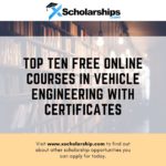 प्रमाणपत्रों के साथ वाहन इंजीनियरिंग में शीर्ष दस नि:शुल्क ऑनलाइन पाठ्यक्रम