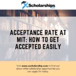 Acceptance Rate At MIT How To Get Accepted Easily