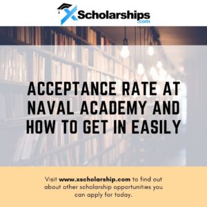 Acceptance Rate at Naval Academy and How to Get in Easily