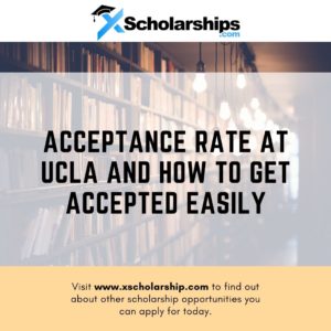 Acceptance Rate at UCLA and How to Get Accepted Easily