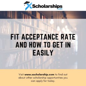 FIT Acceptance rate and How to get in Easily