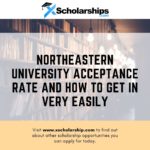 Northeastern University ၏ လက်ခံမှုနှုန်းနှင့် မည်ကဲ့သို့ လွယ်ကူစွာ ဝင်ရောက်နိုင်မည်နည်း။