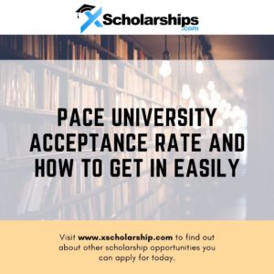 Pace University Acceptance Rate and How to get in Easily