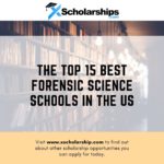 The Top 15 Best Forensic Science Schools in the US