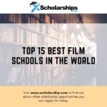Top 15 Best Film Schools in the World