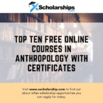 Top Ten Free Online Courses in Anthropology With Certificates