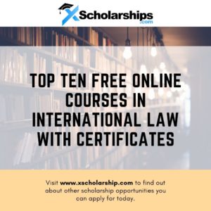 Top Ten Free Online Courses in International Law With Certificates
