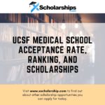 UCSF Medical School Acceptance Rate, Ranking, and Scholarships