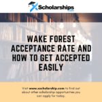Tasa de aceptación de Wake Forest y cómo ser aceptado fácilmente