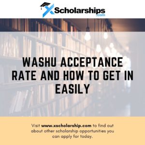 Washu Acceptance Rate and How to Get in Easily