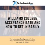 Taxa de aceitação da Williams College e como entrar facilmente