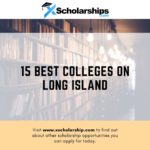 15 Best Colleges on Long Island