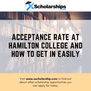 Acceptance Rate at Hamilton College and How To Get In Easily