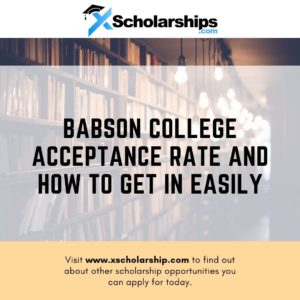 Babson College Acceptance Rate and How To Get In Easily