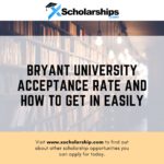 Taux d'acceptation de l'Université Bryant et comment entrer facilement