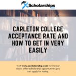Carleton College Acceptance Rate and How To Get In Very Easily
