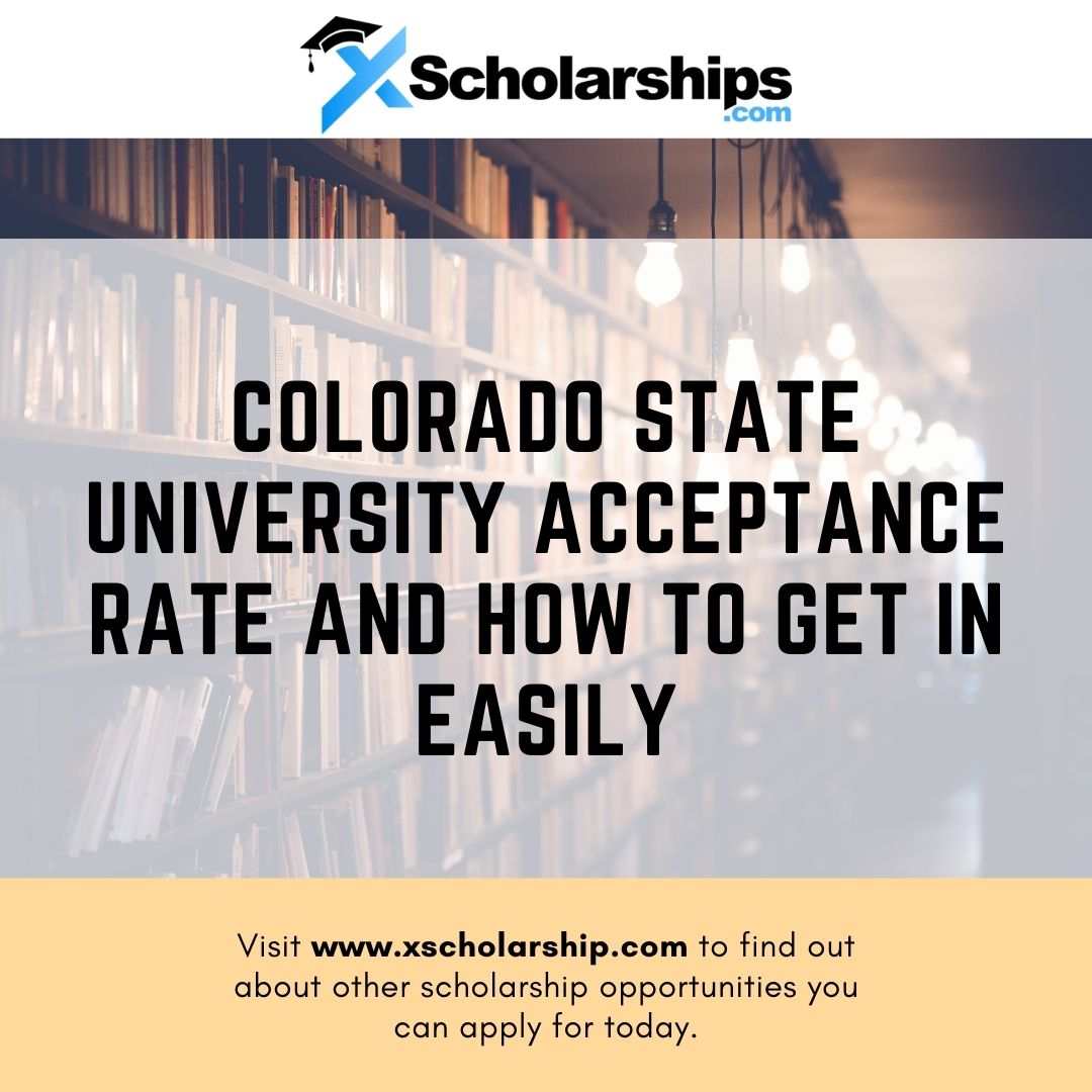 Colorado State University Acceptance Rate ma le Auala e Faigofie ai