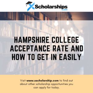 Hampshire College Acceptance Rate and How to Get in Easily