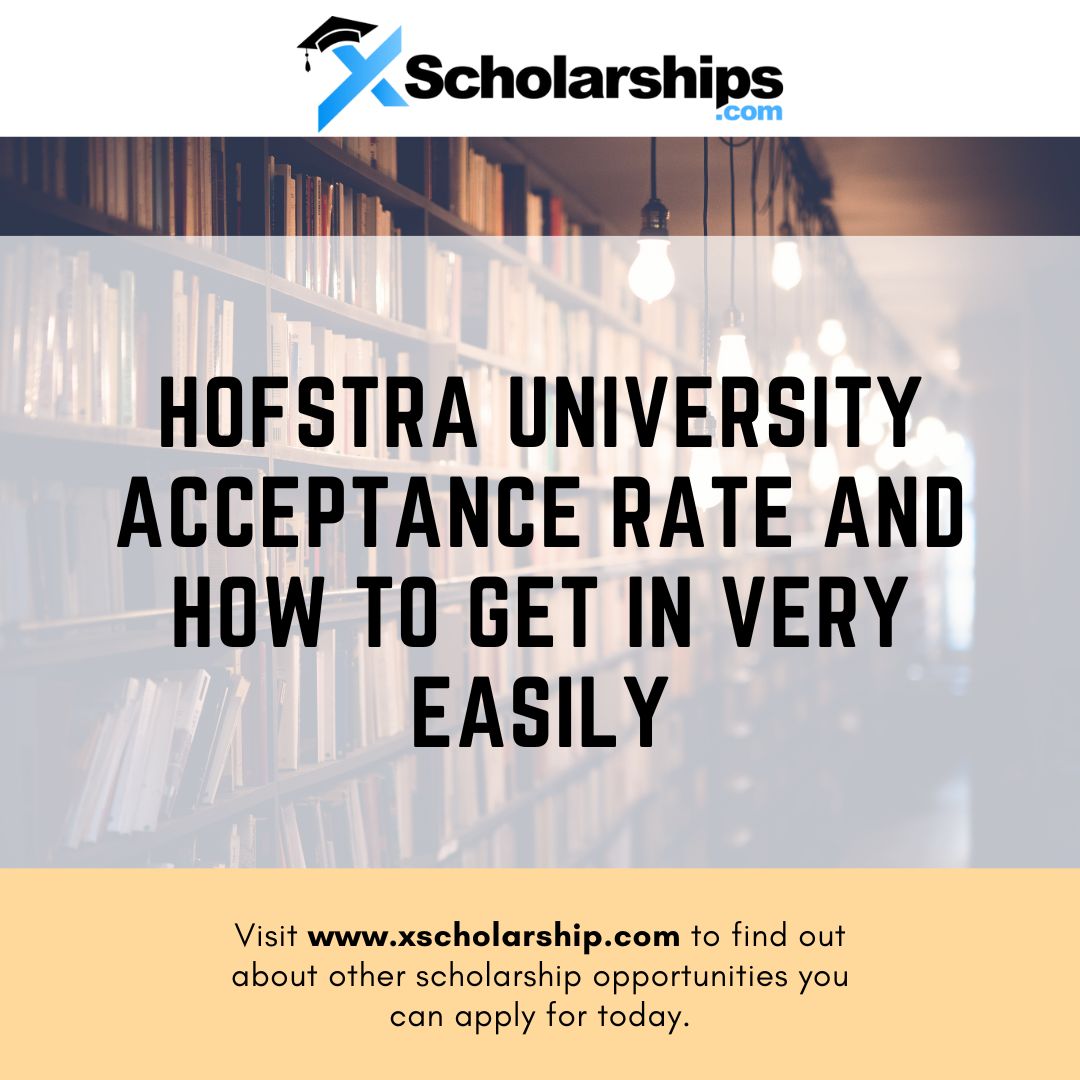 Hofstra University Acceptance Rate and How To Get In Very Easily